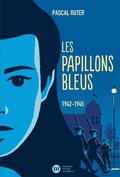 Cover: Les Papillons bleus, tome 2 - 1942-1945 - Didier Jeunesse