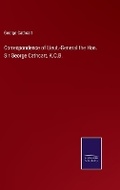 Cover: Correspondence of Lieut.-General the Hon. Sir George Cathcart, K.C.B. - Salzwasser Verlag