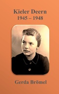 Cover: Kieler Deern 1945 - 1948 - Books on Demand