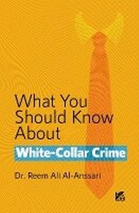 Abbildung von: What you should know about: White-Collar Crime - Hamad Bin Khalifa University Press