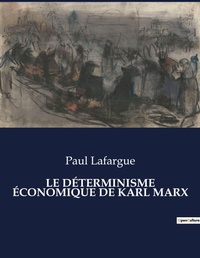 Abbildung von: Le Determinisme Economique de Karl Marx - Culturea