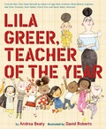Cover: Lila Greer, Teacher of the Year - Abrams Books for Young Readers