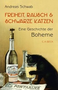 Abbildung von: Freiheit, Rausch und schwarze Katzen - C.H.BECK