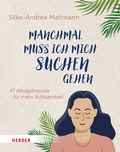 Cover: Manchmal muss ich mich suchen gehen - Verlag Herder
