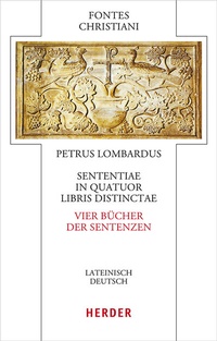 Abbildung von: Sententiae in quatuor libris distinctae - Vier Bücher der Sentenzen - Verlag Herder