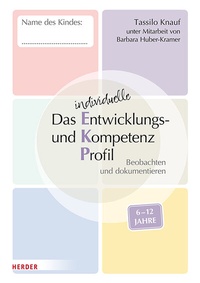 Abbildung von: Das individuelle Entwicklungs- und Kompetenzprofil (EKP) für Kinder von 6-12 Jahren. Arbeitsheft [10 Stück] - Verlag Herder