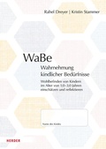 Cover: WaBe. Wahrnehmung kindlicher Bed&uuml;rfnisse - Verlag Herder