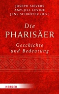 Cover: Die Pharis&auml;er - Geschichte und Bedeutung - Verlag Herder