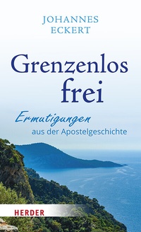 Abbildung von: Grenzenlos frei - Verlag Herder