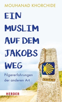 Abbildung von: Ein Muslim auf dem Jakobsweg - Verlag Herder