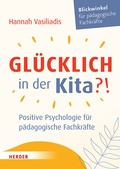 Cover: Gl&uuml;cklich in der Kita?! - Verlag Herder
