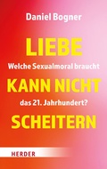 Cover: Liebe kann nicht scheitern - Verlag Herder