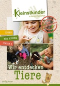Cover: Die Praxismappe: Wir entdecken Tiere - Verlag Herder