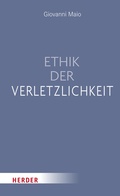 Bild: Ethik der Verletzlichkeit - Verlag Herder