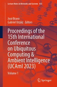 Abbildung von: Proceedings of the 15th International Conference on Ubiquitous Computing & Ambient Intelligence (UCAmI 2023) - Springer