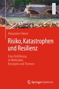 Abbildung von: Risiko, Katastrophen und Resilienz - Springer Spektrum