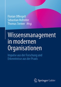 Abbildung von: Wissensmanagement in modernen Organisationen - Springer Gabler