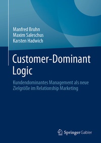 Abbildung von: Customer-Dominant Logic - Springer Gabler