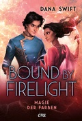 Cover: Bound by Firelight - Magie der Farben - ONE