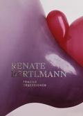 Cover: Renate Bertlmann. Fragile Obsessionen - K&ouml;nig, Walther