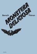 Cover: Benoit Pieron. Monstera Deliciosa - K&ouml;nig, Walther