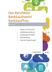 Abbildung von: Das Berufsbild Bankkaufmann/Bankkauffrau - DG Nexolution