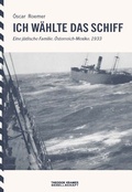 Cover: Ich w&auml;hlte das Schiff - Theodor Kramer Gesellschaft