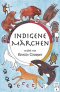 Cover: Indigene M&auml;rchen - TraumF&auml;nger Verlag