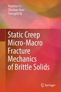 Cover: Static Creep Micro-Macro Fracture Mechanics of Brittle Solids - Springer