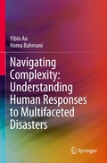 Cover: Navigating Complexity: Understanding Human Responses to Multifaceted Disasters - Springer