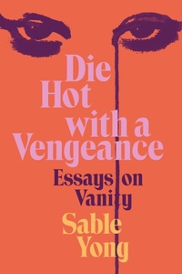 Abbildung von: Die Hot with a Vengeance - Dey Street Books, an imprint of HarperCollins US