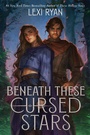Cover: Beneath These Cursed Stars - HarperCollins