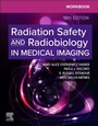 Cover: Workbook for Radiation Safety and Radiobiology in Medical Imaging - Churchill Livingstone