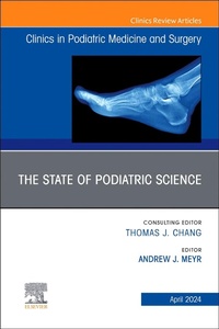 Abbildung von: The State of Podiatric Science, An Issue of Clinics in Podiatric Medicine and Surgery: Volume 41-2 - Churchill Livingstone