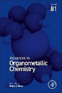 Abbildung von: Advances in Organometallic Chemistry: Volume 81 - Academic Press