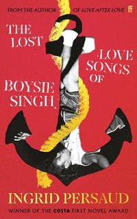 Abbildung von: The Lost Love Songs of Boysie Singh - Faber And Faber Ltd.