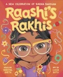 Cover: Raashi's Rakhis: A New Celebration of Raksha Bandhan - Random House Books for Young Readers