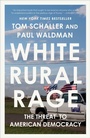 Cover: White Rural Rage - Random House