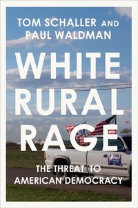 Enlarge image Cover: White Rural Rage - Random House Inc