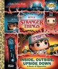 Cover: Stranger Things: Inside, Outside, Upside Down (Funko Pop!) - Bantam Books