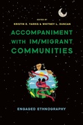 Cover: Accompaniment with Im/migrant Communities - University of Arizona Press