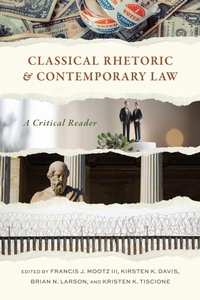 Enlarge image Cover: Classical Rhetoric and Contemporary Law - The University of Alabama Press