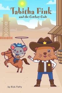 Enlarge image Cover: Tabitha Fink and the Cowboy Code - Dreamschooner Press