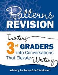 Enlarge image Cover: Patterns of Revision, Grade 3 - Stenhouse Publishers
