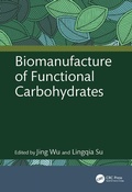 Cover: Biomanufacture of Functional Carbohydrates - CRC Press
