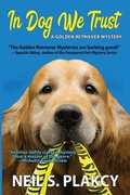 Cover: In Dog We Trust (Cozy Dog Mystery) - IngramSpark