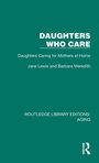Cover: Daughters Who Care - Routledge
