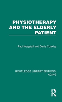 Abbildung von: Physiotherapy and the Elderly Patient - Routledge