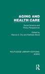 Cover: Aging and Health Care - Routledge