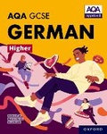 Cover: AQA GCSE German Higher: AQA Approved GCSE German Higher Student Book - Oxford University Press